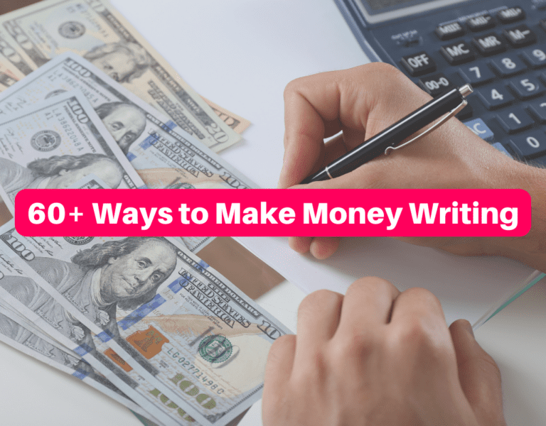 60+ Best Ways to Make Money Writing