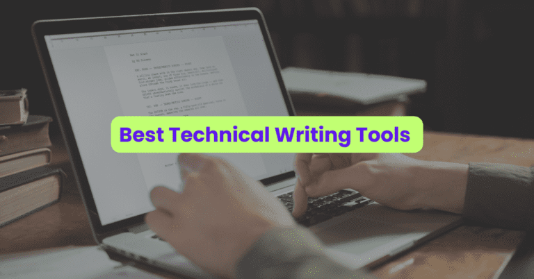 Nail Technical Writing With The Best Technical Writing Tools