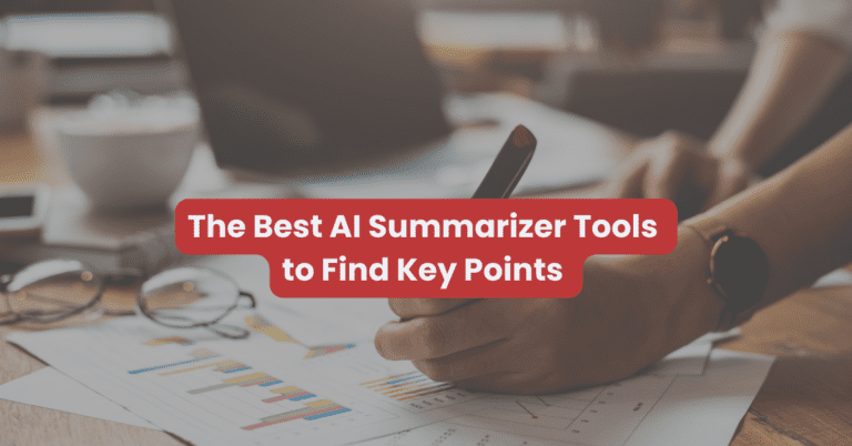 7 Best AI Summarizer Tools to Find Key Points (2024)