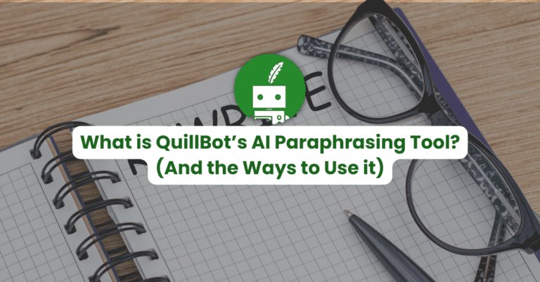 What is QuillBot’s AI Paraphrasing Tool? (9+ Ways to Use it)