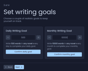 Stay motivated with Novlr by setting writing goals on a daily on monthly basis