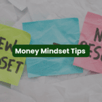 Money mindset tips