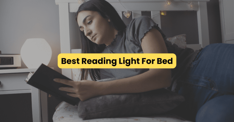 What Is the Best Reading Light for Bed? (+2 Expert Recommendations)