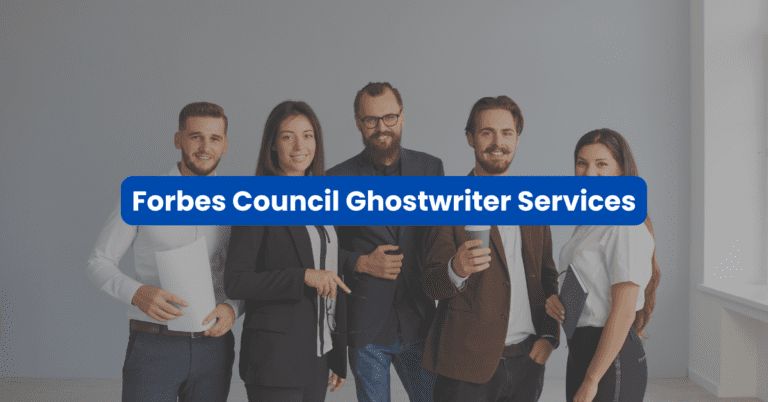 Forbes Council Member Ghost Writing Services